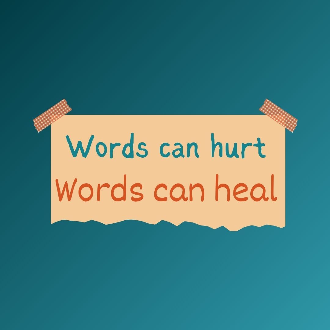 Image with a post it that says: Words Can Hurt; Words Can Heal