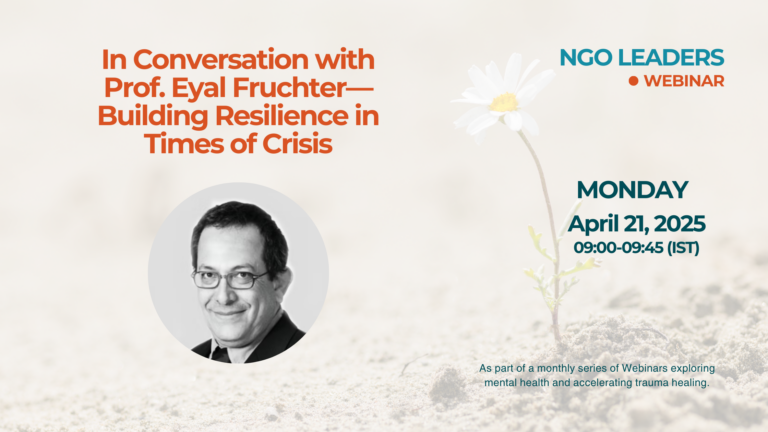Webinar for NGO Leaders: In Conversation with Prof. Eyal FruchterโBuilding Resilience in Times of Crisis